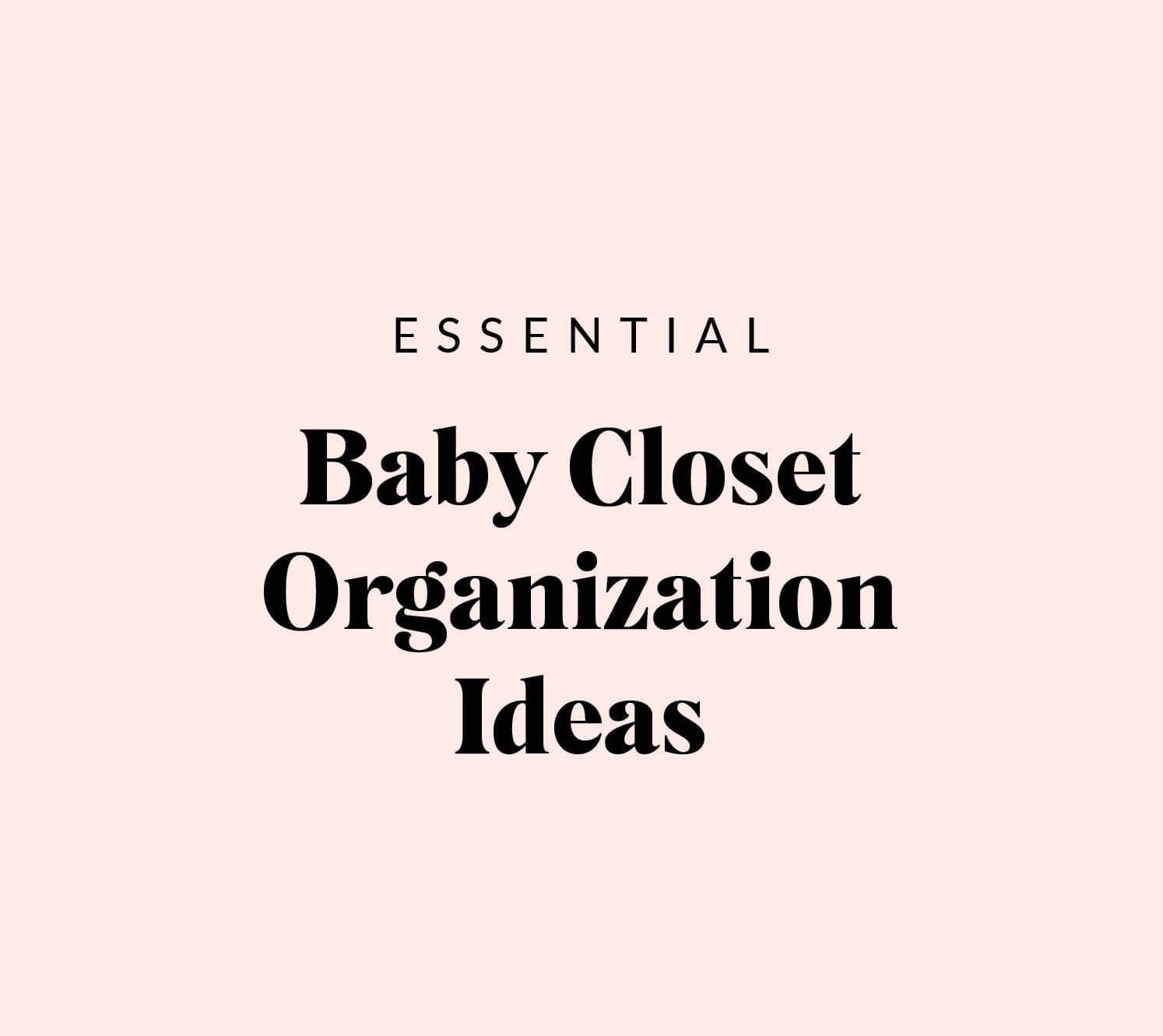 Essentia Baby Closet Organization Ideas Inspired Closets Learning Center